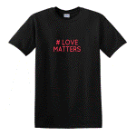 LOVE MATTERS- Unisex Black Soft style Tshirt