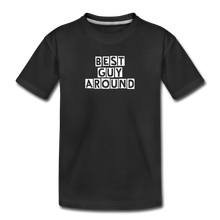 Load image into Gallery viewer, BEST GUY AROUND Kids&#39; Premium T-Shirt - black
