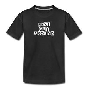 BEST GUY AROUND Kids' Premium T-Shirt - black