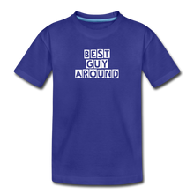 Load image into Gallery viewer, BEST GUY AROUND Kids&#39; Premium T-Shirt - royal blue
