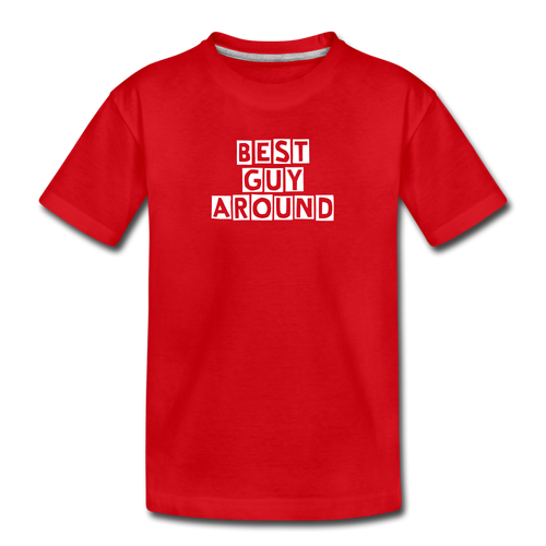 BEST GUY AROUND Kids' Premium T-Shirt - red