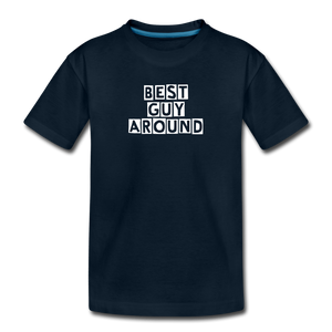 BEST GUY AROUND Kids' Premium T-Shirt - deep navy