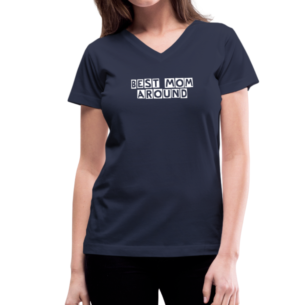 BEST MOM AROUND Navy Women's V-Neck T-Shirt - navy