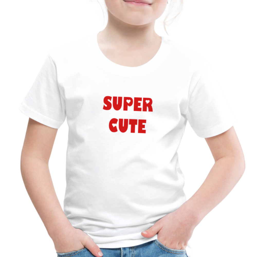 Toddler's Premium T-Shirt SUPER CUTE - white