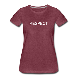 RESPECT Women’s Premium T-Shirt - heather burgundy