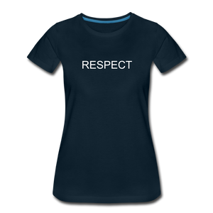 RESPECT Women’s Premium T-Shirt - deep navy